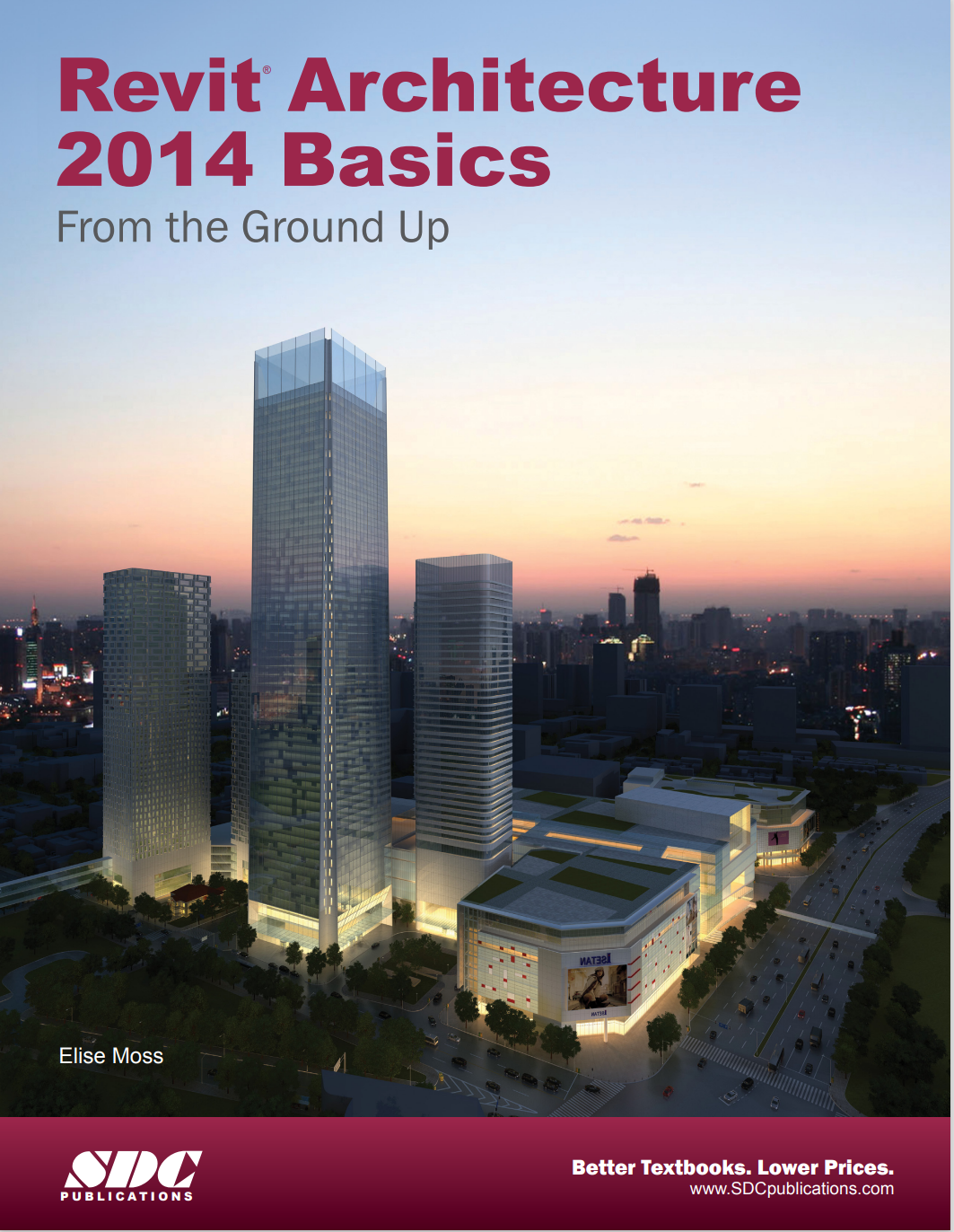 Revit Architecture 2014 Basics - SDC Publications