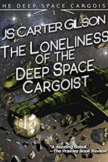 The Loneliness of the Deep Space Cargoist