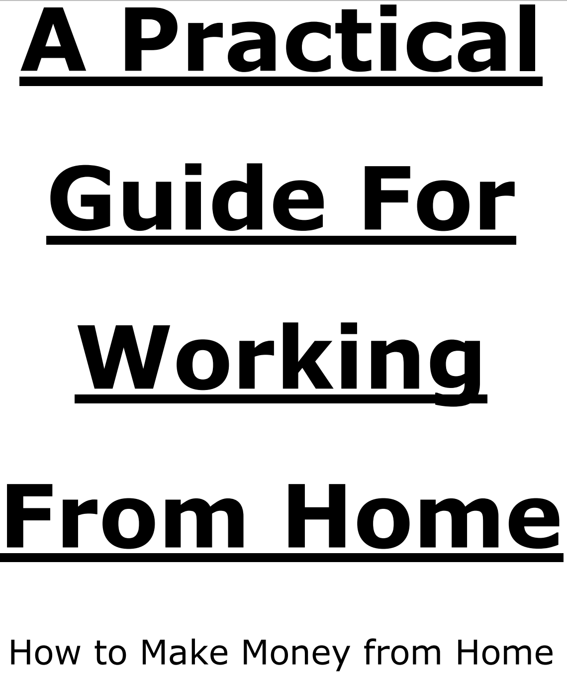 The Practical Guide For Working From Home