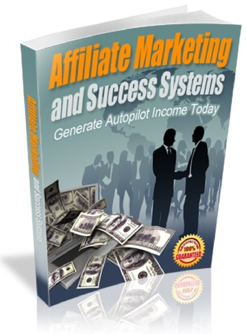 Affiliate Marketing and Success Systems