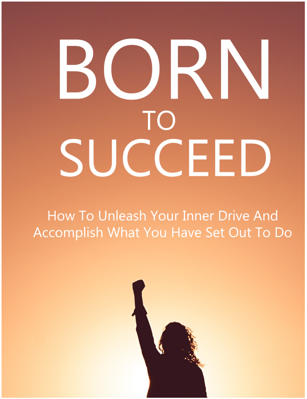 Born To Succeed