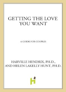 Getting the Love You Want: A Guide for Couples