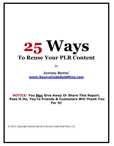 25 Ways To Reuse Your PLR Content,
