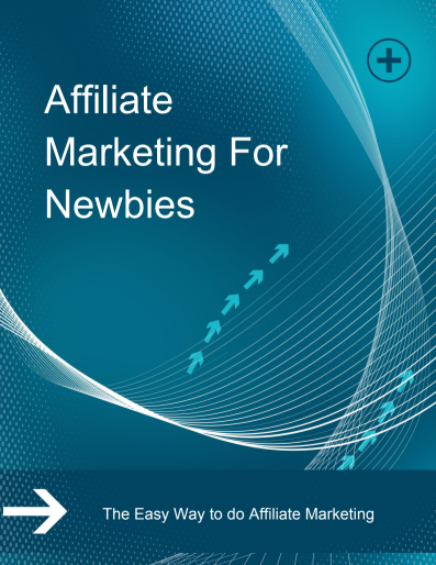 Affiliate Marketing For Newbies. The Easy Ways To Do Affiliate Marketing