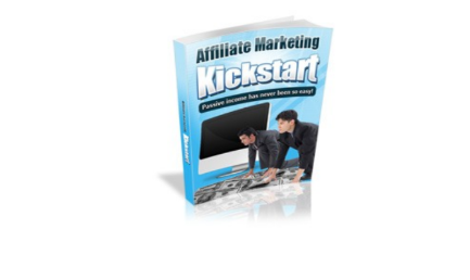 Affiliate Marketing  Kickstart  Passive Income has Never Been so Easy!