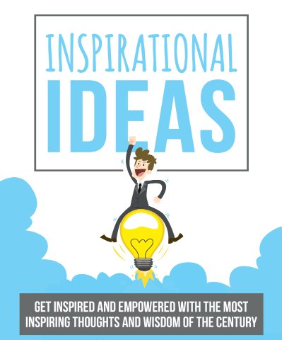 Inspirational Ideas  Get Inspired And Empowered With The Most Inspiring Thoughts And Wisdom  Of The Century