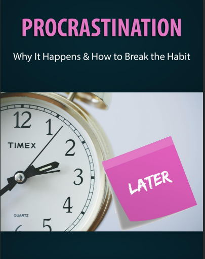 Procrastination.. Why It Happens And How To Break The Habit