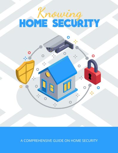 Knowing Home Security... A Comprehensive Guide On Home Security
