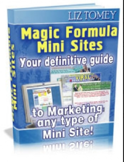 Magic Formula Mini Sites..Your Definite Guide To Marketing Any Type Of Mini Site