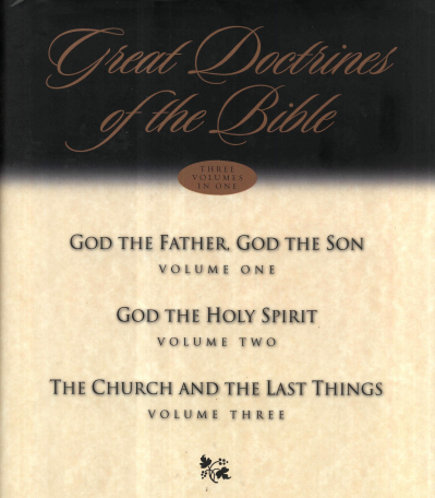 Great Doctrines Of The Bible God The Father, God The Son God The Holy Spirit The Church And The Last Things By Martyn Lloyd-Jones.