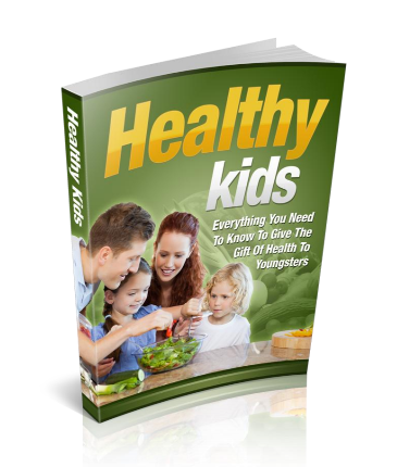 Healthy Kids  Everything You Need To Know To Give The Gift Of Health To  Youngsters
