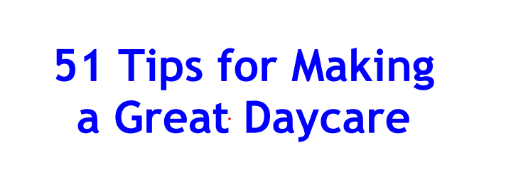 51 Tips for Making a Great Daycare