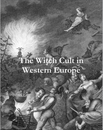 The Witch Cult In Western Europe  Margaret Alice Murray