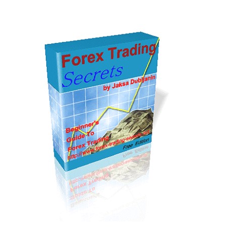 Forex Trading Secrets A Beginner's Guide To Forex Trading