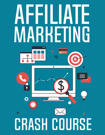 Affiliate Marketing Crash Course