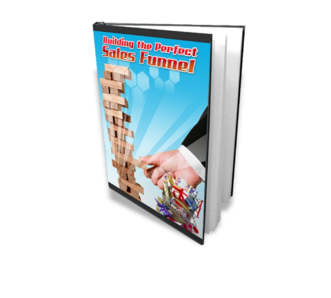 Building The Perfect Sales Funnel