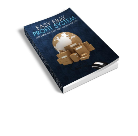 Easy EBay Profit System.. Discover The Easy Way To Ebay Profits