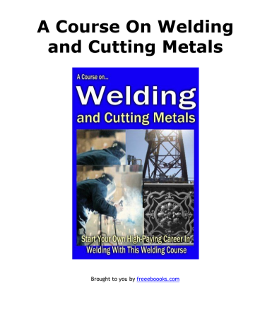 A Course On Welding And Cutting Metals
