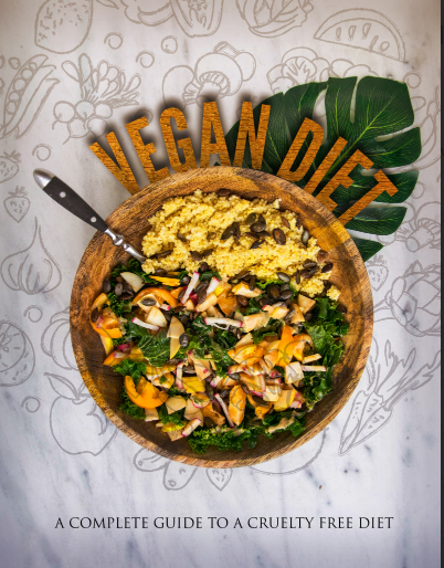 Vegan Diet - Training Guide. A Complete Guide To A Cruelty Free Diet