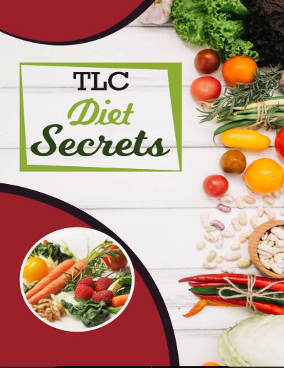 TLC Diet Secrets. The Need For Health In The Modern