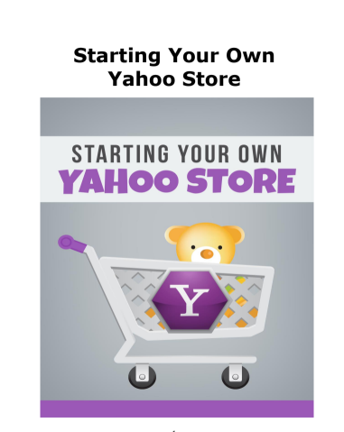 Starting Your Own  Yahoo Store,, Guides And Hinks For  Starting Your Own  Yahoo Store
