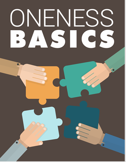 Oneness Basics.. Guides About OneSelf
