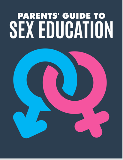 Parents' Guide To Sex Education.