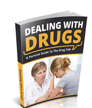 Dealing With Drugs.  A Parents Guide To The Drug Talk