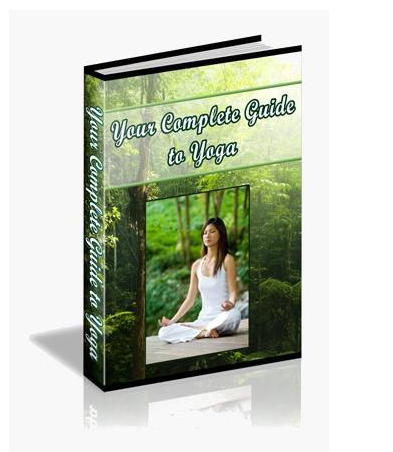 Your Complete Guide To Yoga. All You Need To Know About Yoga Including How To Become A Yoga Instructor