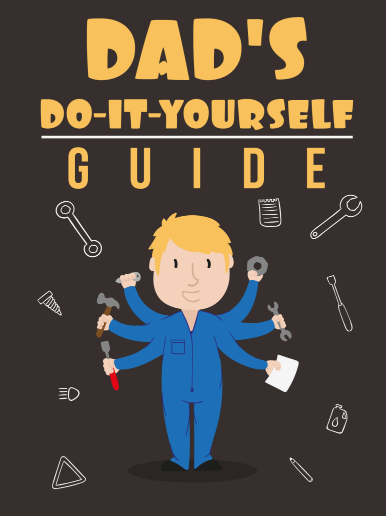 Dad's Do It Yourself Guide