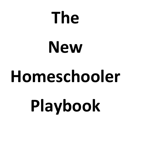 The  New Homeschooler Playbook