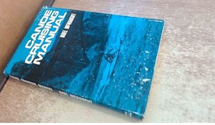 The  Canoeing Manual By NOEL McNAUGHT
