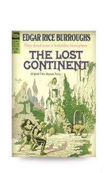 The Lost Continent By  Edgar Rice Burroughs