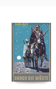 Durch Wüste und Harem Gesammelte Reiseromane, Band I By  Karl Friedrich May