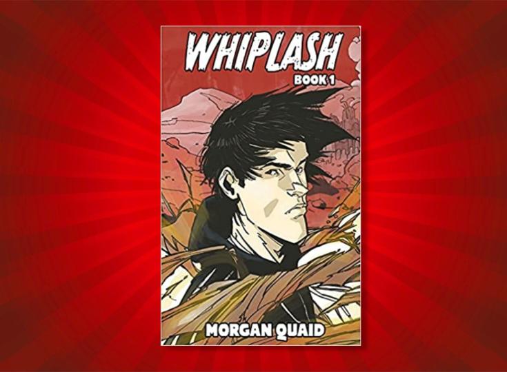 Editorial Review: Whiplash Book One by Morgan Quaid