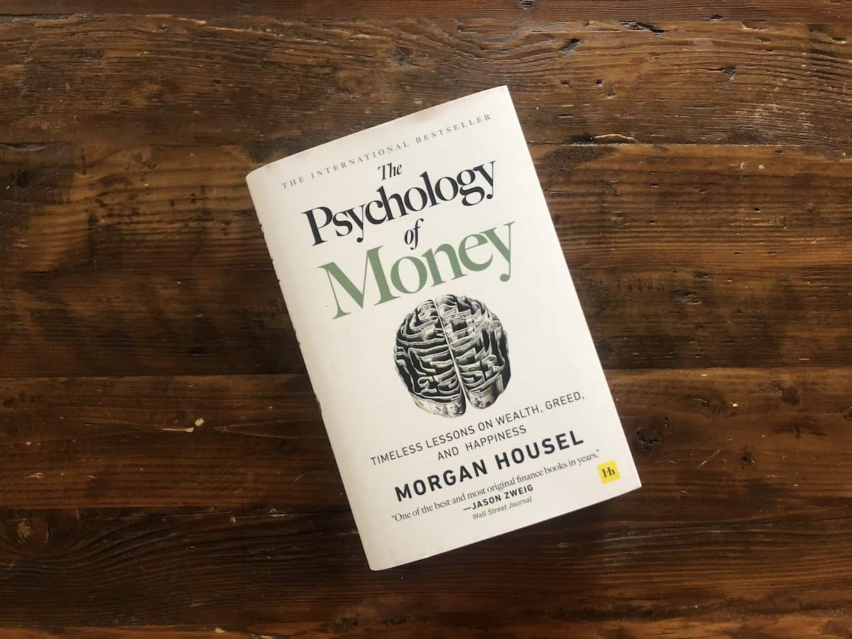 Unraveling the Money Mindset: The Psychology of Money by Morgan Housel