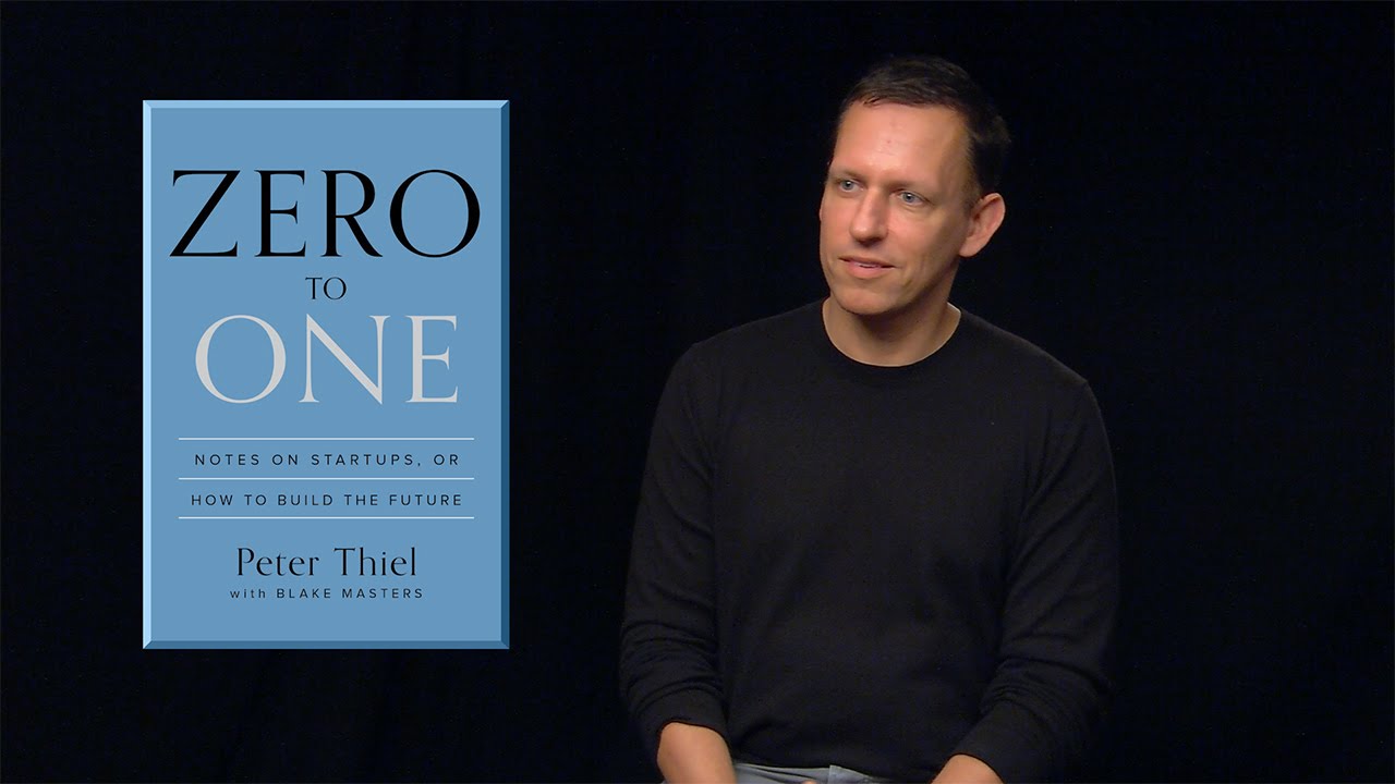 From Concept to Creation: Zero to One by Peter Thiel